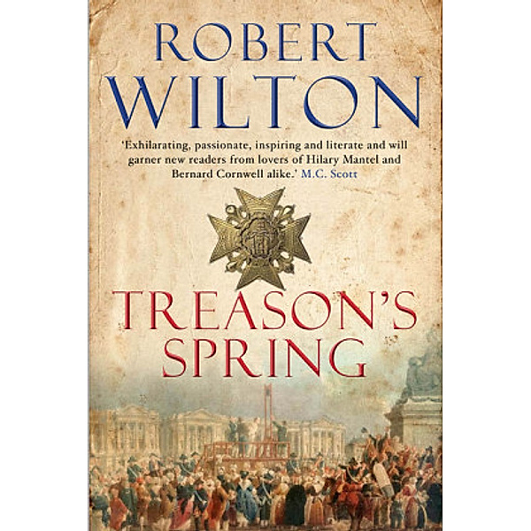 Treason's Spring, Robert Wilton