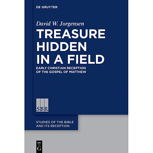Treasure Hidden in a Field, David W. Jorgensen