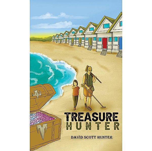 Treasure Hunter / Austin Macauley Publishers, David Scott Hunter