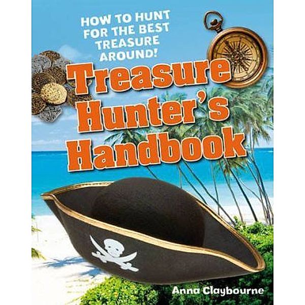 Treasure Hunter's Handbook, Anna Claybourne