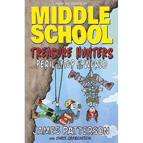 Treasure Hunters: Peril at the Top of the World / Treasure Hunters Bd.4, James Patterson
