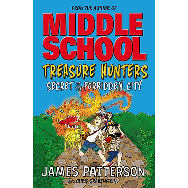 Treasure Hunters - Secrets of the Forbidden City, James Patterson