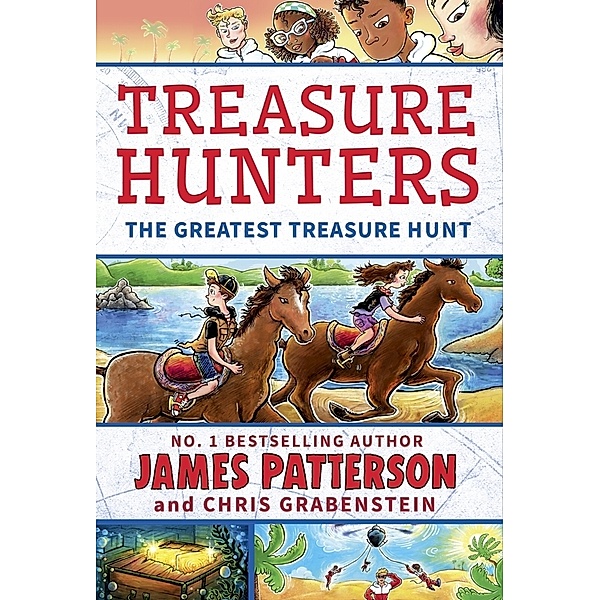 Treasure Hunters: The Greatest Treasure Hunt, James Patterson