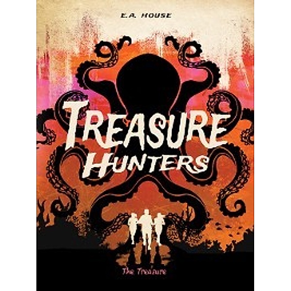 Treasure Hunters: The Treasure, E.A. House