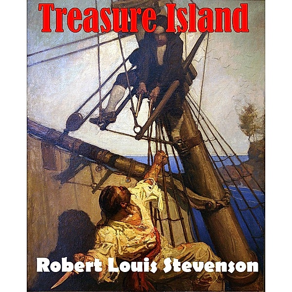 Treasure Island (Annotated), Robert Louis Stevenson, Sanjay Kumar Singh