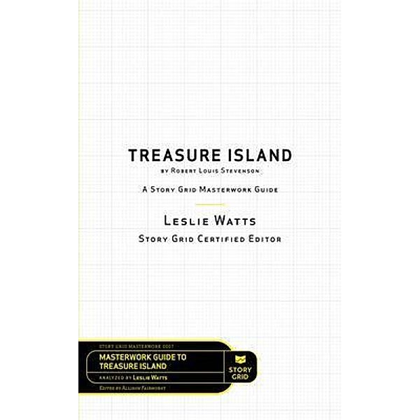 Treasure Island by Robert Louis Stevenson / Masterwork Guide Bd.0007, Leslie Watts