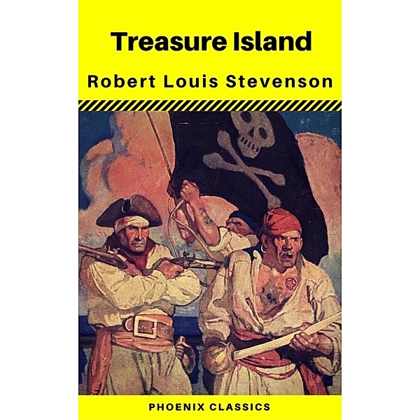 Treasure Island (Phoenix Classics), Robert Louis Stevenson, Phoenix Classics