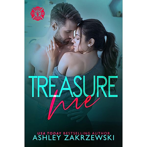 Treasure Me (Rough Edges, #4) / Rough Edges, Ashley Zakrzewski