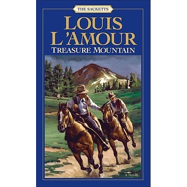 Treasure Mountain / Sacketts Bd.17, Louis L'amour