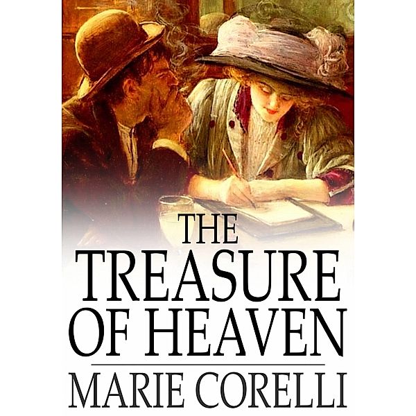 Treasure of Heaven / The Floating Press, Marie Corelli
