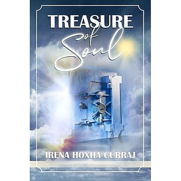Treasure of Soul / Irena  Curraj, Irena Curraj