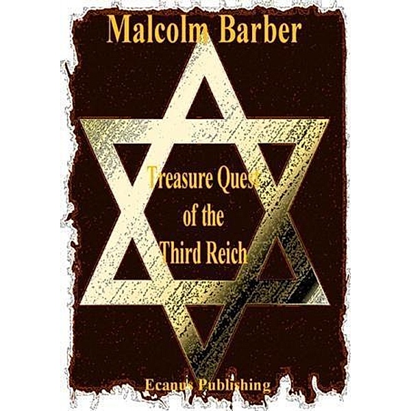 Treasure Quest of the Third Reich, Malcolm Barber