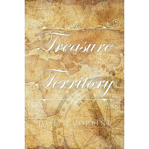 Treasure Territory / Page Publishing, Inc., J. E. Corbine