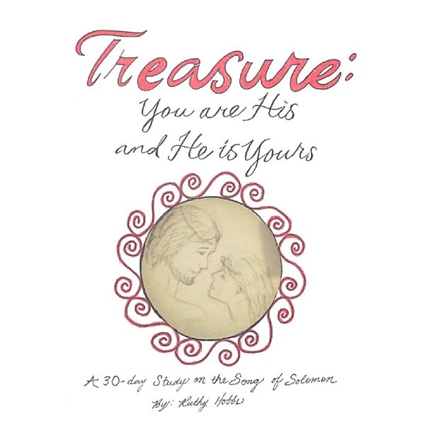 Treasure: You Are His And He Is Yours, Ruthy Hobbs