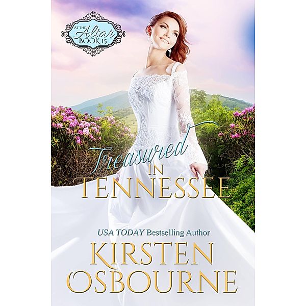 Treasured in Tennessee (At the Altar, #15) / At the Altar, Kirsten Osbourne