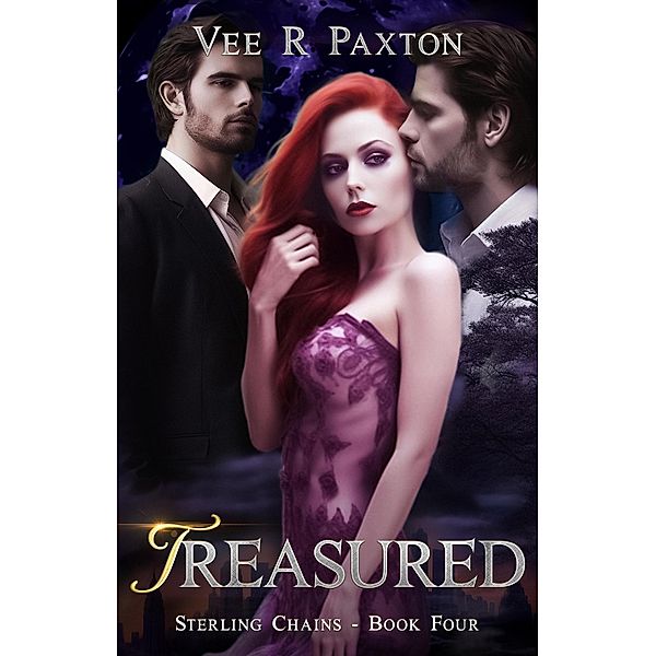 Treasured (Sterling Chains, #4) / Sterling Chains, Vee R. Paxton