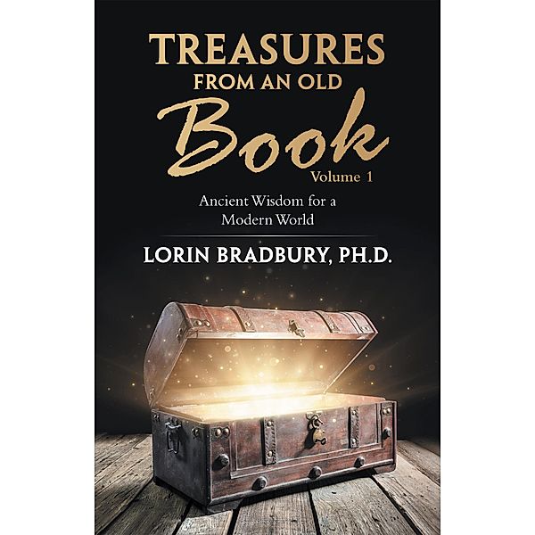 Treasures from an Old Book, Lorin Bradbury Ph. D.