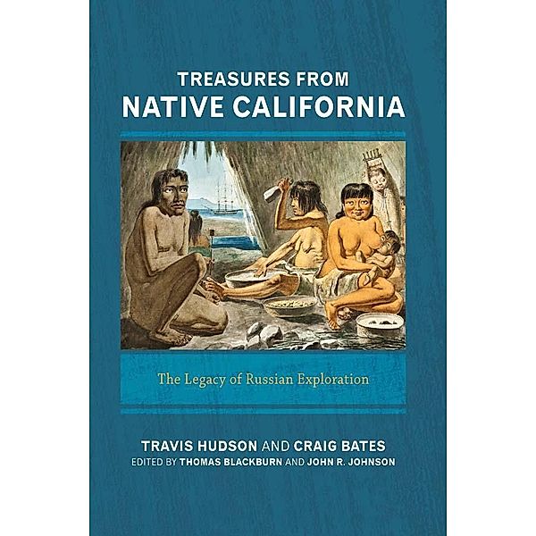 Treasures from Native California, Travis Hudson, Craig D Bates