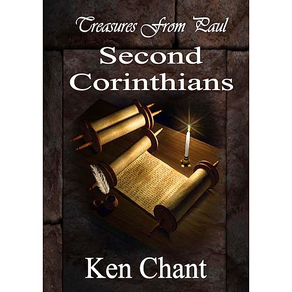 Treasures From Paul 2nd Corinthians / Treasures From Paul, Ken Chant