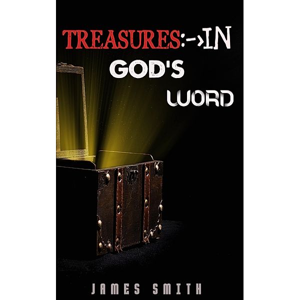 Treasures in God's Word, James Smith