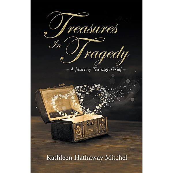 Treasures in Tragedy, Kathleen Hathaway Mitchel
