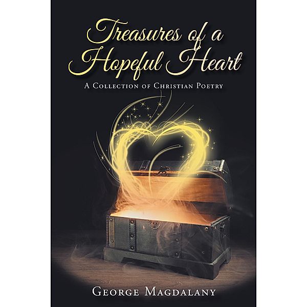 Treasures of a Hopeful Heart, George Magdalany