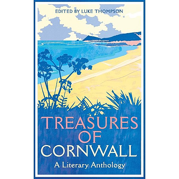 Treasures of Cornwall: A Literary Anthology / Macmillan Collector's Library