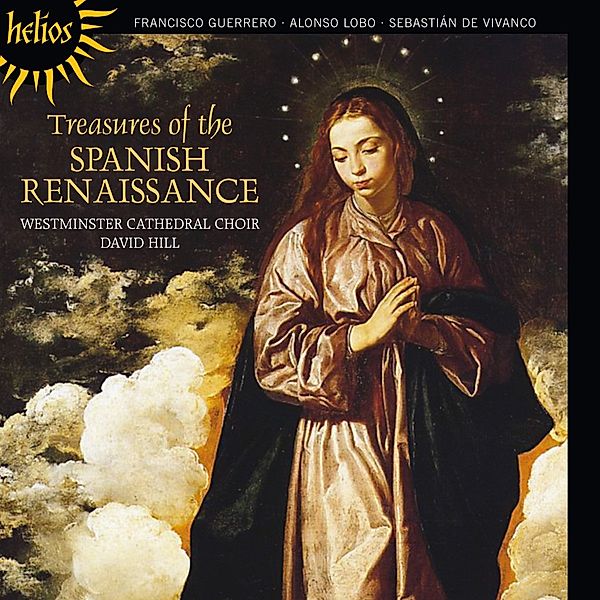 Treasures Of The Spanish Renaissance, Hill, The Choir of Westminster Cathedral