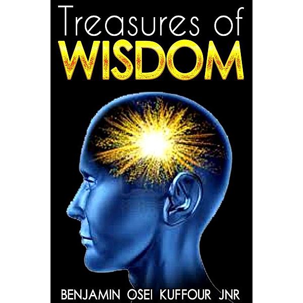 Treasures of Wisdom, Osei Jnr. Benjamin Kuffour