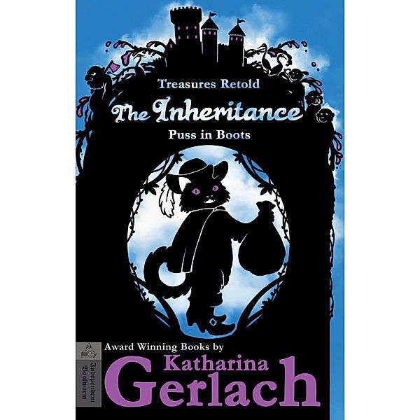 Treasures Retold: The Inheritance (Puss in Boots), Katharina Gerlach