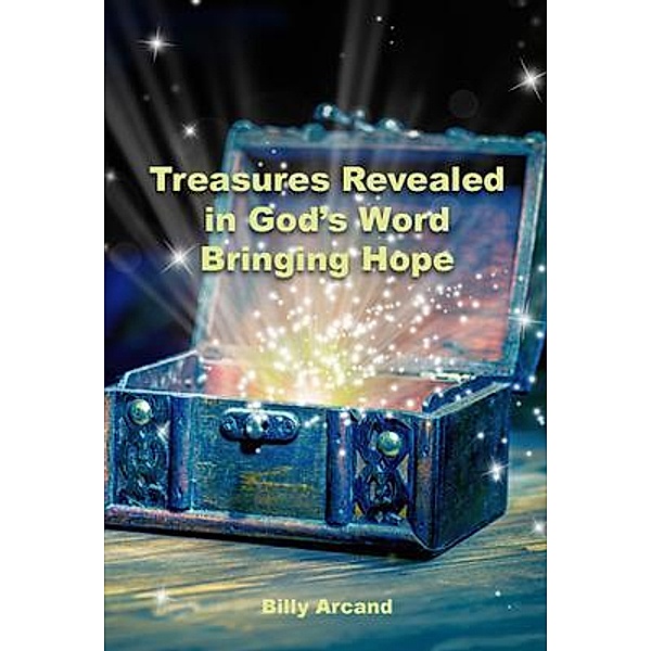 Treasures Revealed in God's Word, Billy Arcand