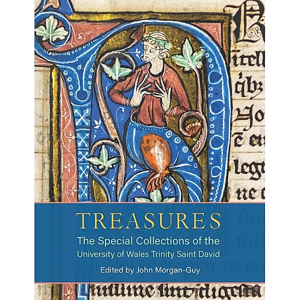 Treasures: The Special Collections of the University of Wales Trinity Saint David, John Guy