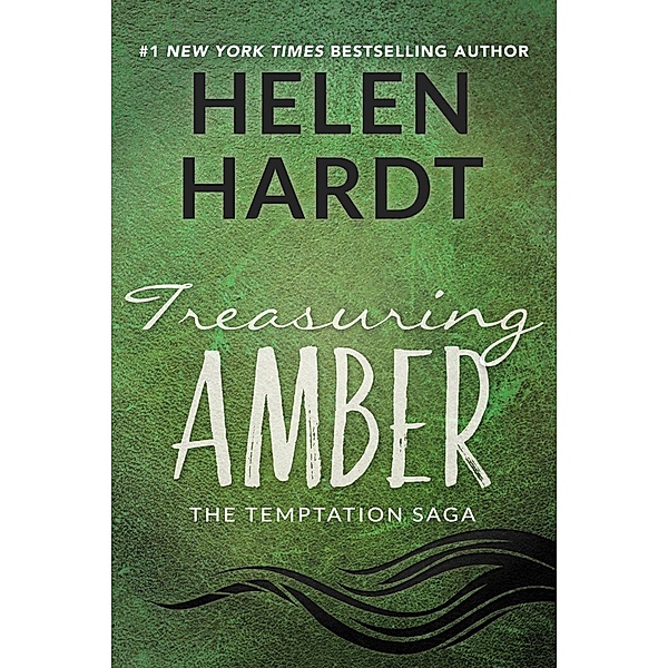 Treasuring Amber / The Temptation Saga Bd.5, Helen Hardt
