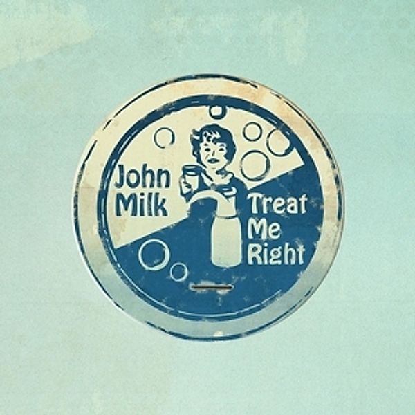 Treat Me Right (Vinyl), John Milk