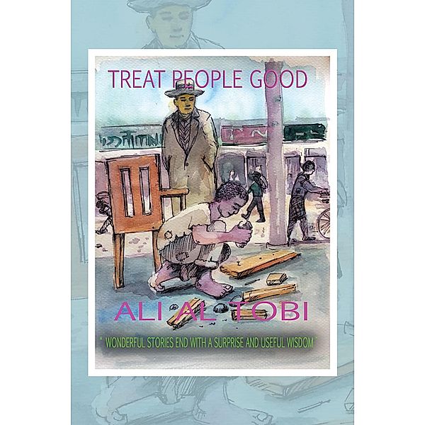 Treat People Good, Ali Al Tobi