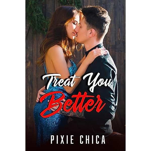 Treat You Better, Pixie Chica
