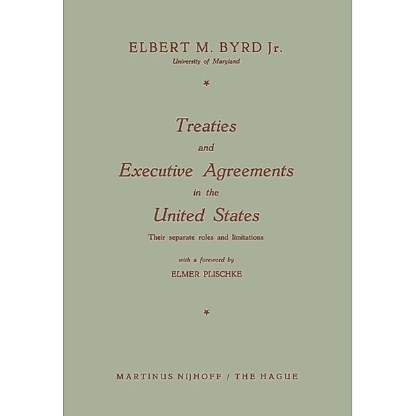 Treaties and Executive Agreements in the United States, Elbert M. Byrd