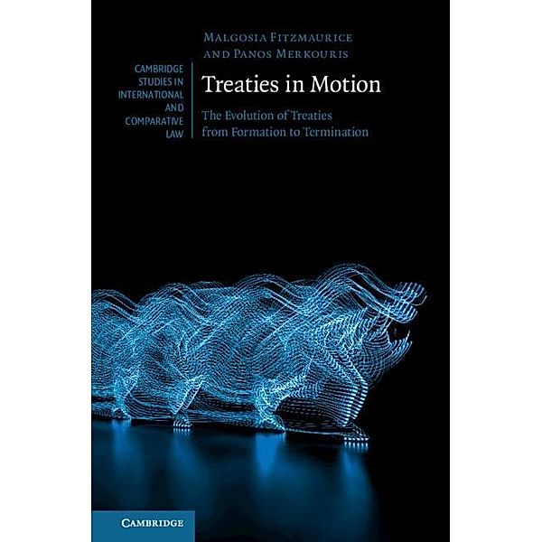 Treaties in Motion / Cambridge Studies in International and Comparative Law, Malgosia Fitzmaurice