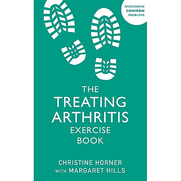 Treating Arthritis Exercise Book, Christine Horner