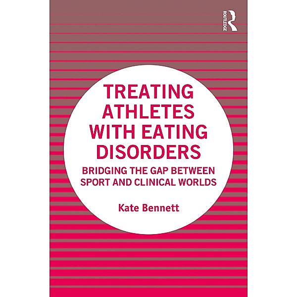 Treating Athletes with Eating Disorders, Kate Bennett
