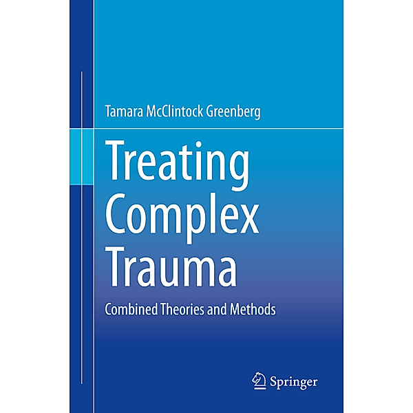 Treating Complex Trauma, Tamara McClintock Greenberg