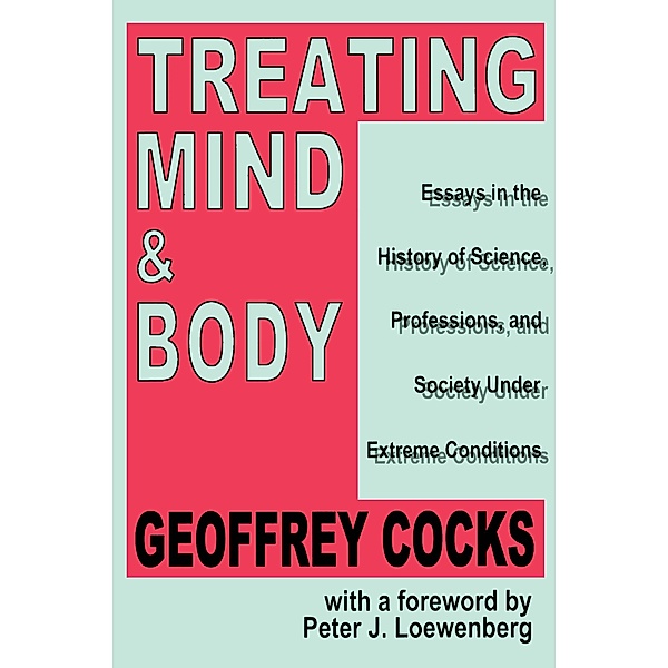Treating Mind and Body, Geoffrey Cocks