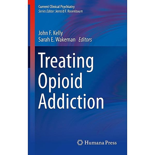 Treating Opioid Addiction / Current Clinical Psychiatry