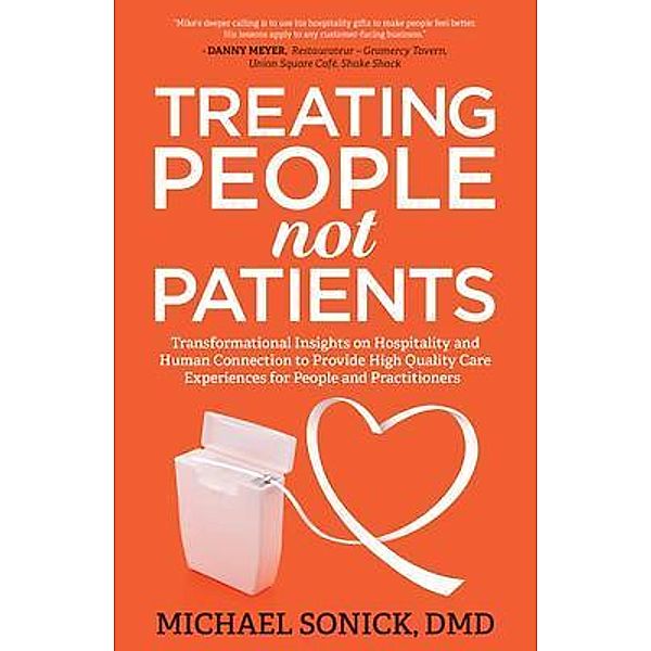 Treating People Not Patients, Dmd Sonick