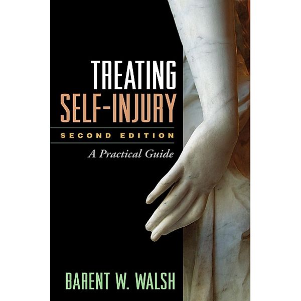 Treating Self-Injury, Barent W. Walsh