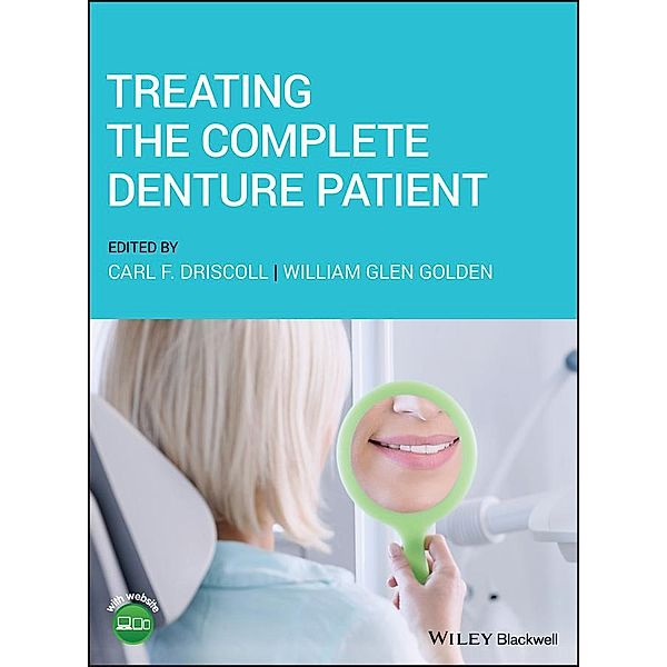 Treating the Complete Denture Patient