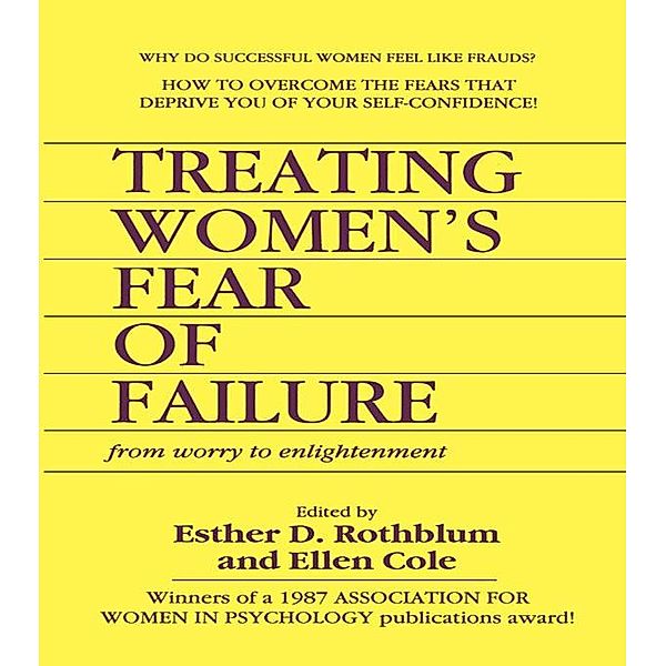 Treating Women's Fear of Failure, Ellen Cole, Esther D Rothblum