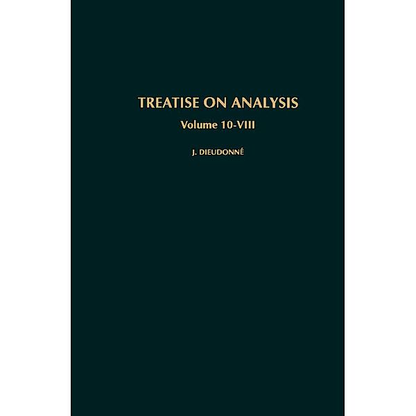 Treatise on Analysis, J. Dieudonné