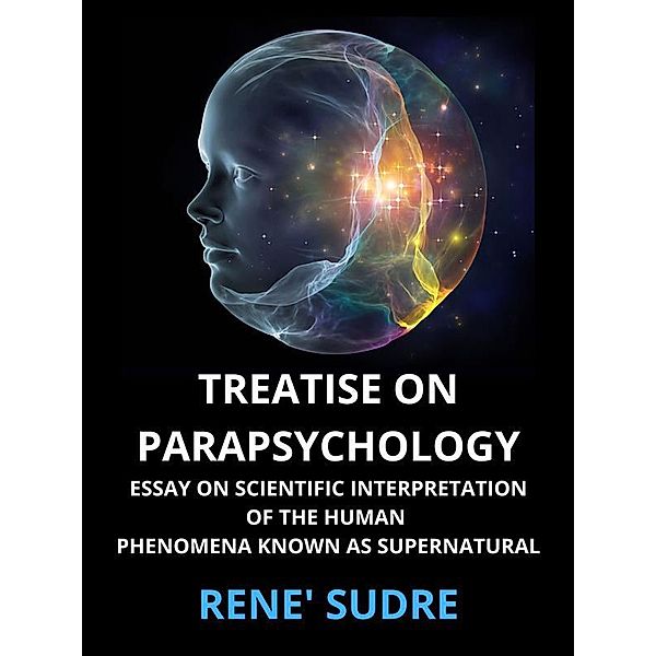 Treatise on Parapsychology, Rene' Sudre