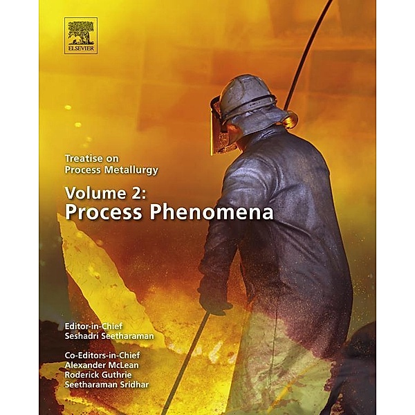 Treatise on Process Metallurgy, Volume 2: Process Phenomena